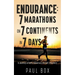 Endurance: 7 Marathons on 7 Continents in 7 Days: A Journey of Faith, Adventure and Self-Discovery