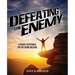 Defeating the Enemy