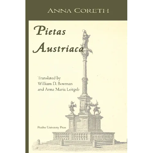 Pietas Austriaca: Austrian Religious Practices in the Baroque Era