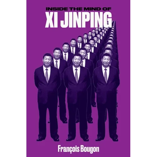 Inside the Mind of XI Jinping