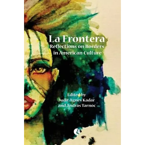 La Frontera: Reflections on Borders in American Culture