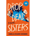 Drop Dead Sisters