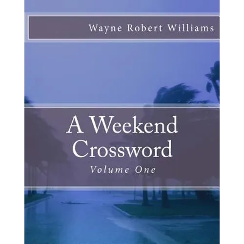 A Weekend Crossword Volume One