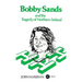 Bobby Sands and the Tragedy of Northern Ireland
