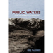 Public Waters: Lessons from Wyoming for the American West