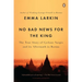 No Bad News for the King: The True Story of Cyclone Nargis and Its Aftermath in Burma