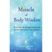 Miracle of Body Wisdom