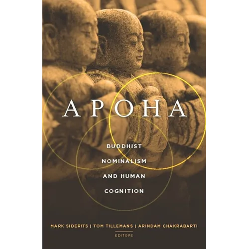 Apoha: Buddhist Nominalism and Human Cognition