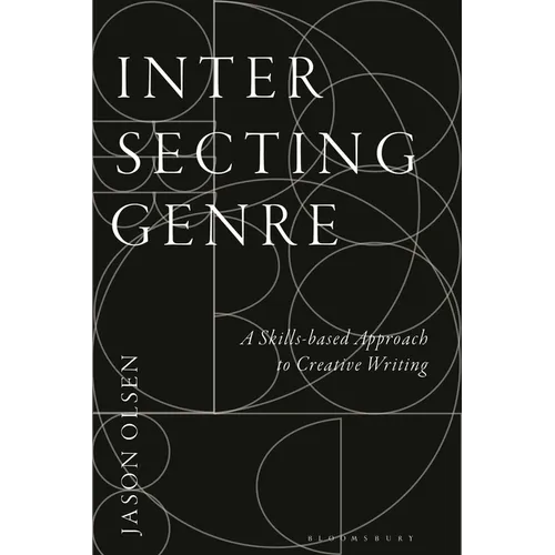 Intersecting Genre: A Skills-Based Approach to Creative Writing