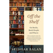Off The Shelf: On Books, Book People and Places