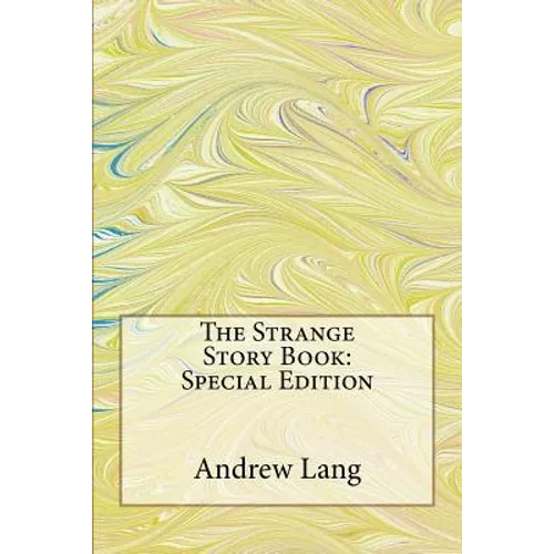 The Strange Story Book: Special Edition