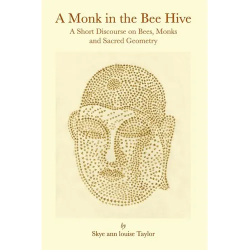A Monk in the Bee Hive