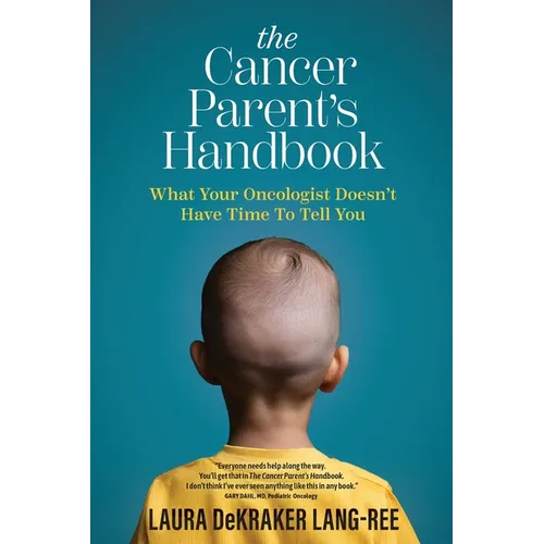 The Cancer Parent's Handbook