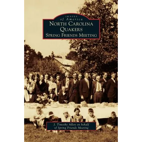North Carolina Quakers: Spring Friends Meeting