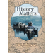 History Matters: Stories and Photographs from the Archives of the Lakes District Museum