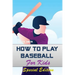 How to play Baseball for Kids: Special Edition