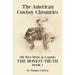 The American Cowboy Chronicles Old West Myths & Legends: The Honest Truth