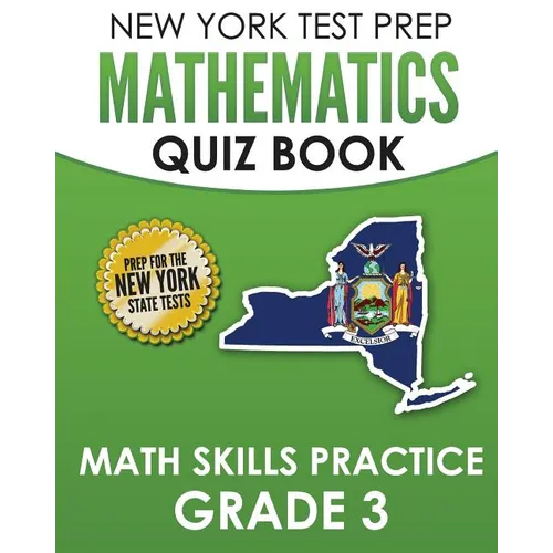 NEW YORK TEST PREP Mathematics Quiz Book Math Skills Practice Grade 3: Covers the Next Generation Learning Standards