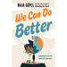 We Can Do Better: A Departure Into the World of Tomorrow