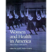 Women and Health in America, 2nd Ed.: Historical Readings