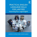 Practical English Language Skills for Lawyers: Improving Your Legal English