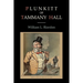 Plunkitt of Tammany Hall