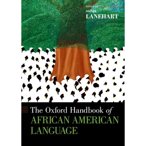 The Oxford Handbook of African American Language