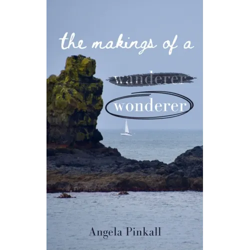 The Makings of a Wonderer