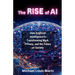 The Rise of AI: How Artificial Intelligence is Transforming Work, Privacy, and the Future of Society