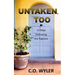 Untaken, Too: 12 Days Following the Rapture