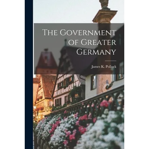 The Government of Greater Germany