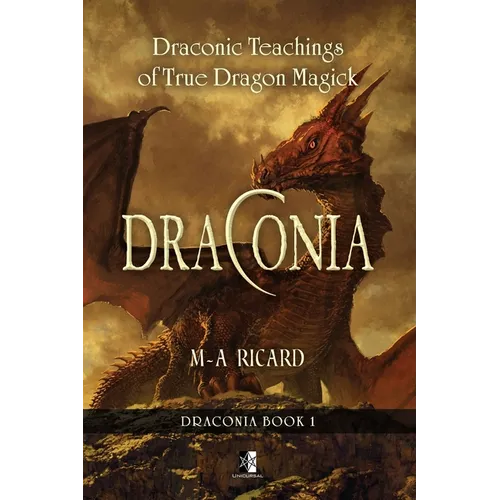 Draconia: Draconic Teachings of True Dragon Magick