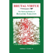 Brutal Virtue: The Myth and Reality of Banastre Tarleton