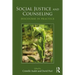 Social Justice and Counseling: Discourse in Practice