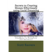Secrets to Creating Money Effortlessly using Lucid Dreaming: Strategies for opening the Floodgates to Prosperity and Abundance