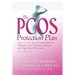 The Pcos* Protection Plan: How to Cut Your Increased Risk of Diabetes, Heart Disease, Obesity, and High Blood Pressure