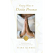 Coming Home to Divine Presence: Sacred Principles to Embody your Greatest Light