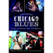 Exploring Chicago Blues: Inside the Scene, Past and Present