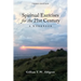 Spiritual Exercises for the 21st Century: A Workbook