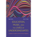 Education, Music, and the Lives of Undergraduates: Collegiate A Cappella and the Pursuit of Happiness