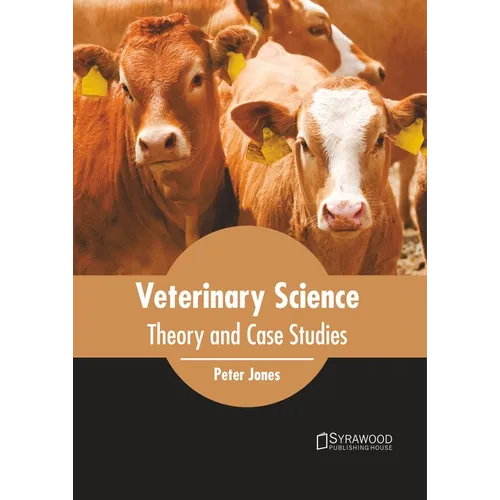 Veterinary Science: Theory and Case Studies