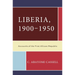 Liberia, 1900-1950: Accounts of the First African Republic