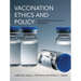 Vaccination Ethics and Policy: An Introduction with Readings