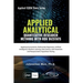 Applied Analytics - Quantitative Research Methods: Applying Monte Carlo Risk Simulation, Strategic Real Options, Stochastic Forecasting, Portfolio Opt