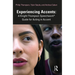 Experiencing Accents: A Knight-Thompson Speechwork(R) Guide for Acting in Accent