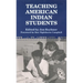 Teaching American Indian Students
