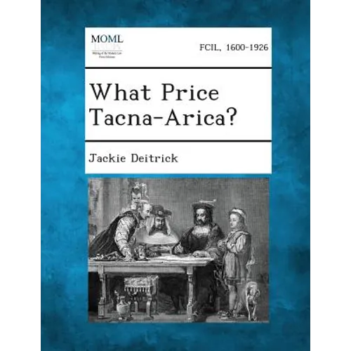 What Price Tacna-Arica?