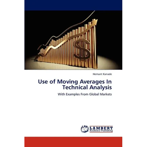 Use of Moving Averages in Technical Analysis
