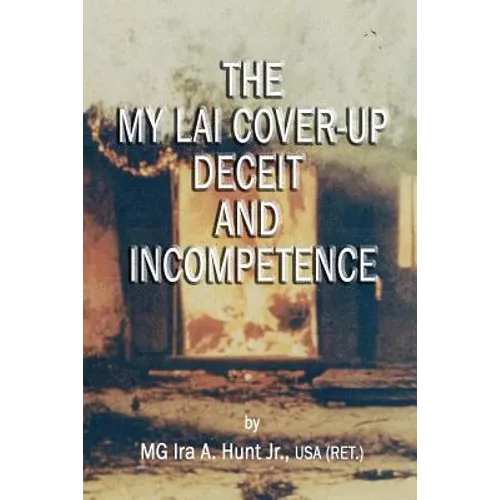 My Lai Cover-Up Deceit and Incompetence