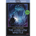 The Long Low Whistle